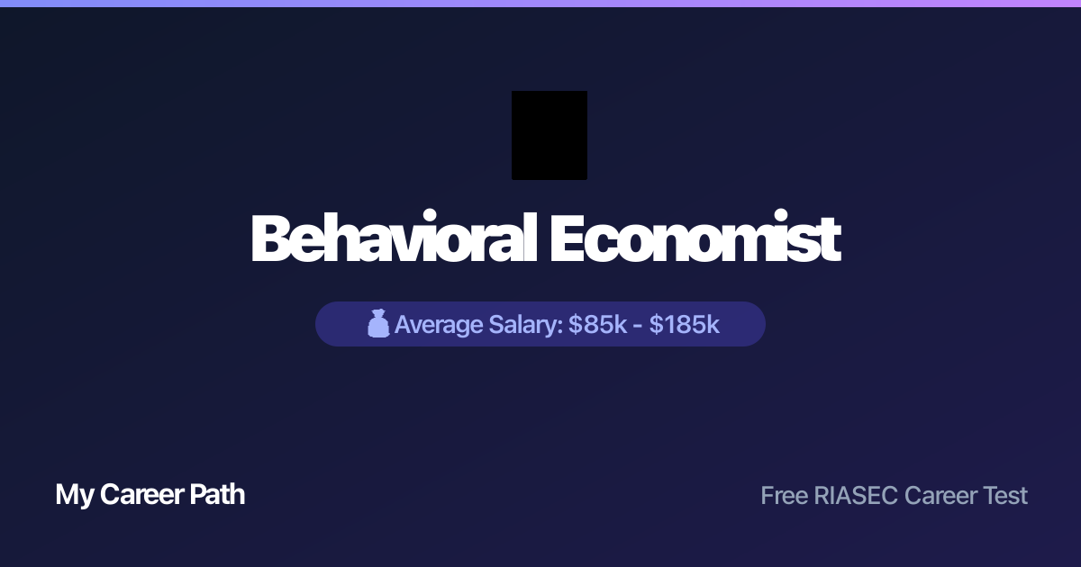 Behavioral Economist career profile — salary, skills, and outlook