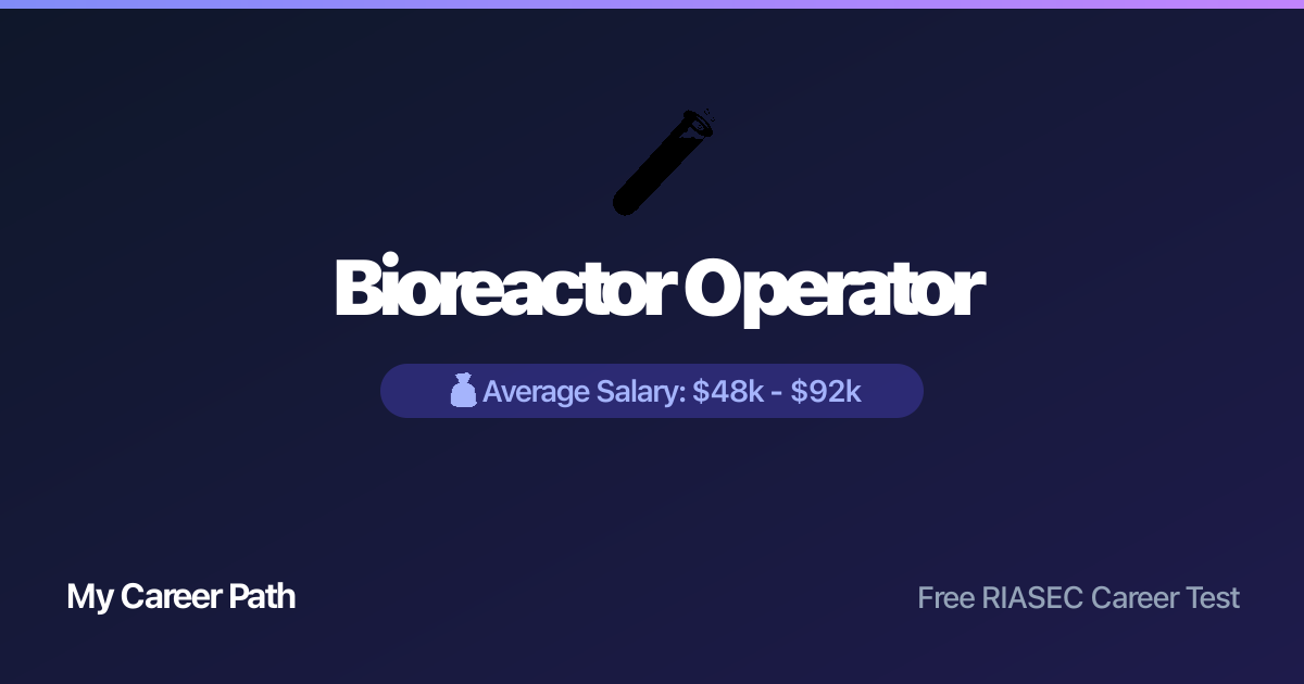 Bioreactor Operator career profile — salary, skills, and outlook