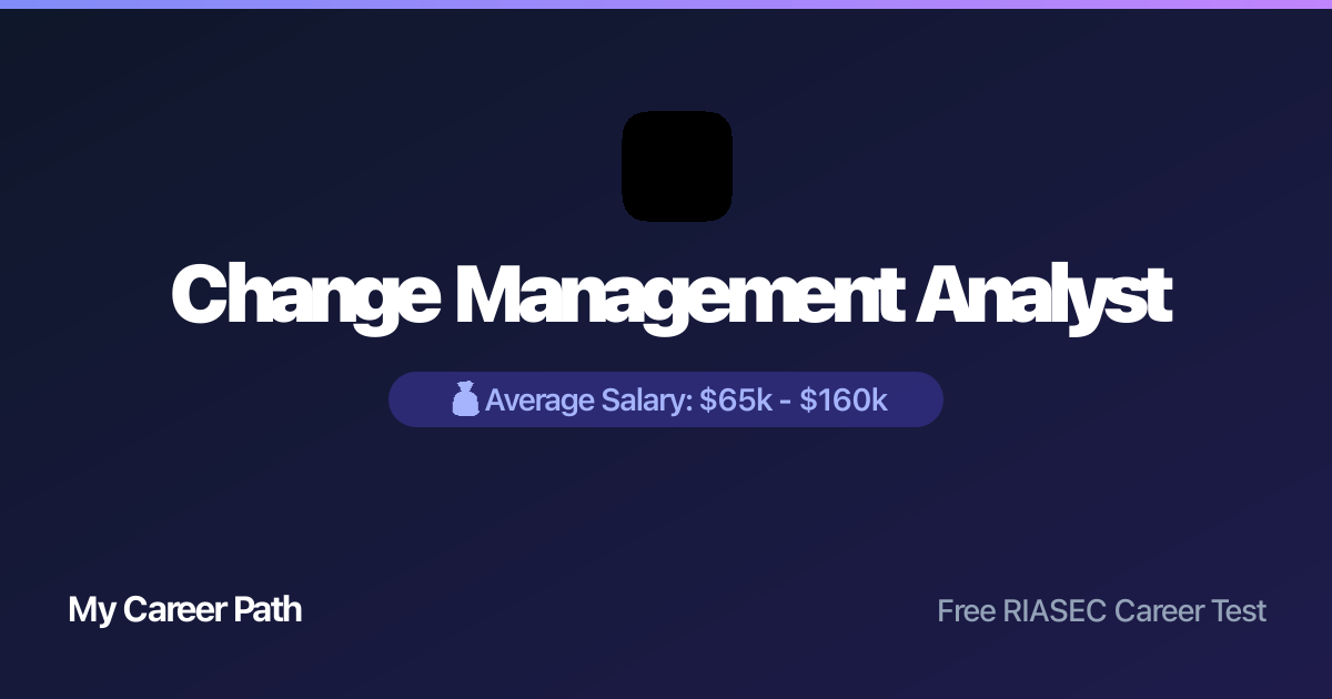 Change Management Analyst career profile — salary, skills, and outlook