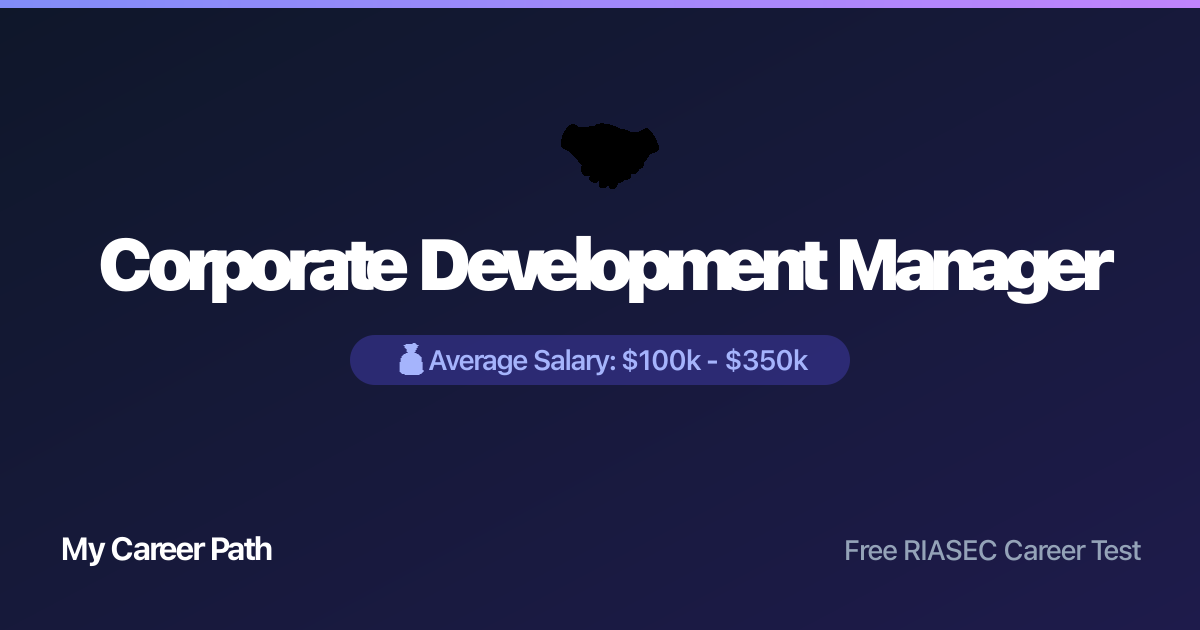 Corporate Development Manager career profile — salary, skills, and outlook