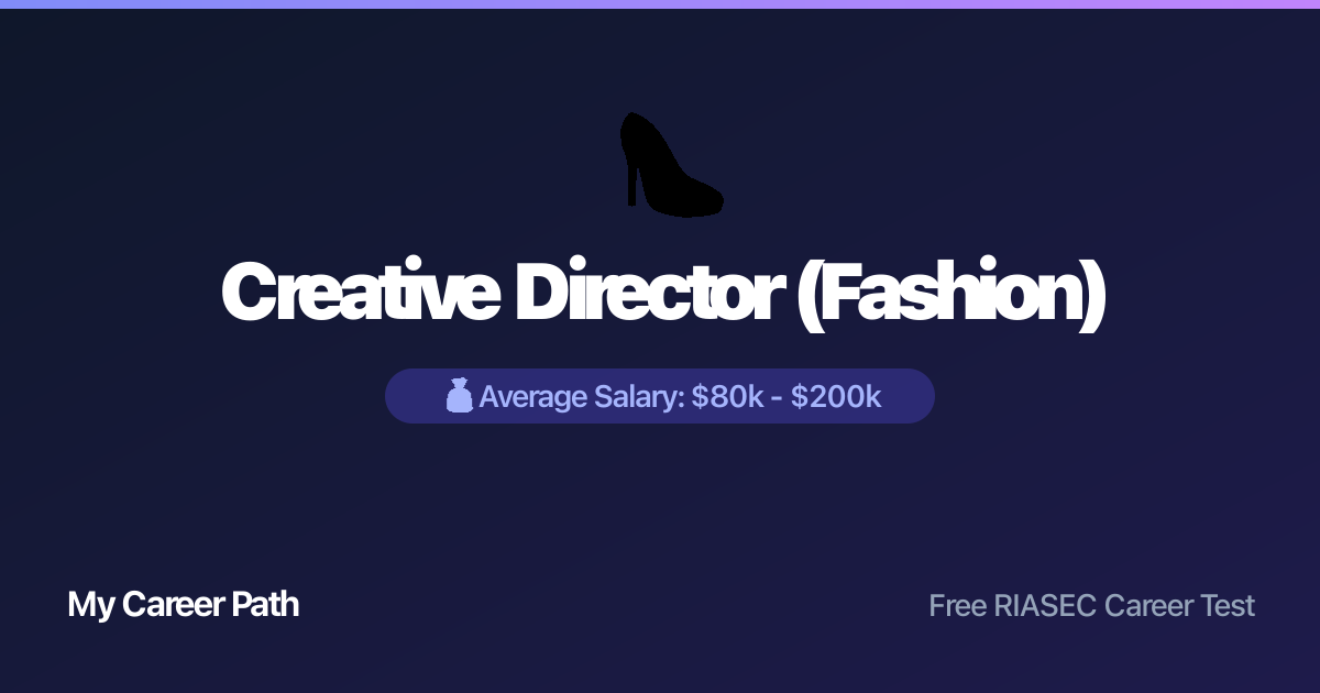 Creative Director (Fashion) career profile — salary, skills, and outlook