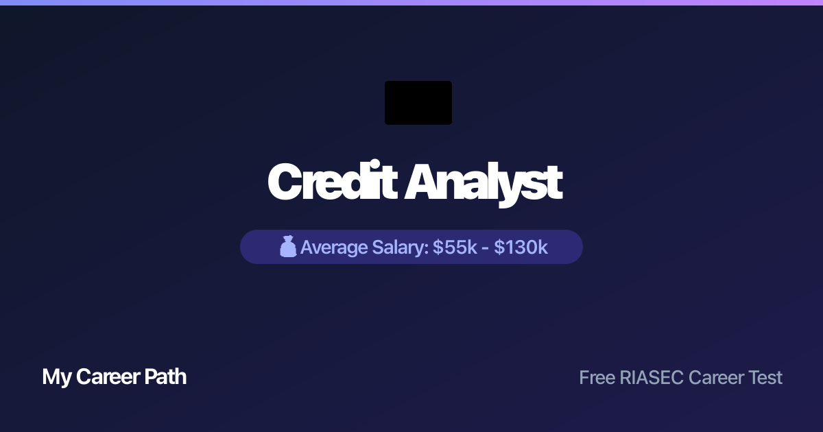 Credit Analyst career profile — salary, skills, and outlook