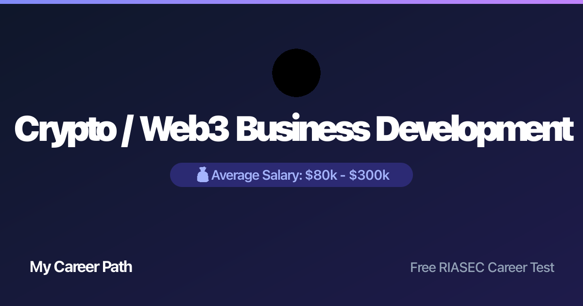 Crypto / Web3 Business Development career profile — salary, skills, and outlook