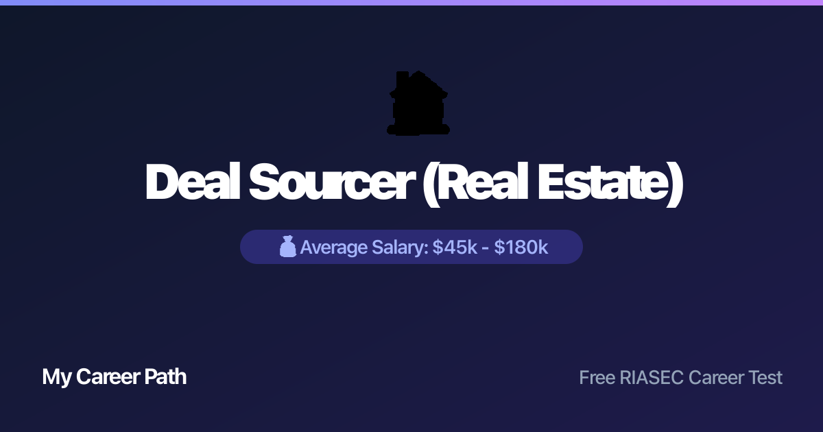 Deal Sourcer (Real Estate) career profile — salary, skills, and outlook