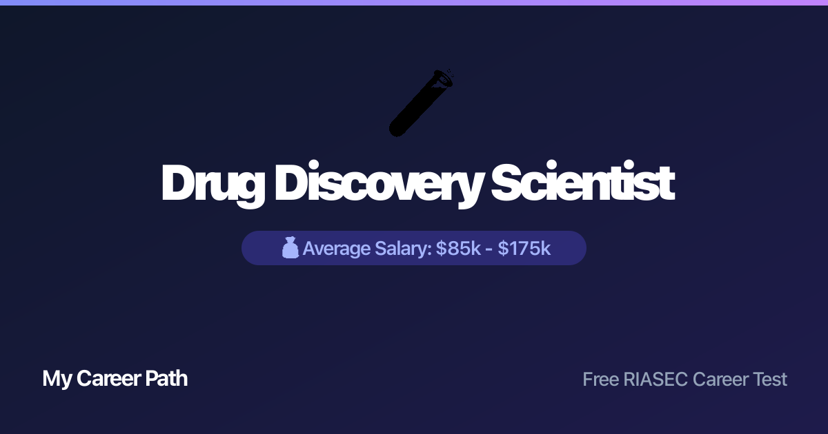Drug Discovery Scientist career profile — salary, skills, and outlook