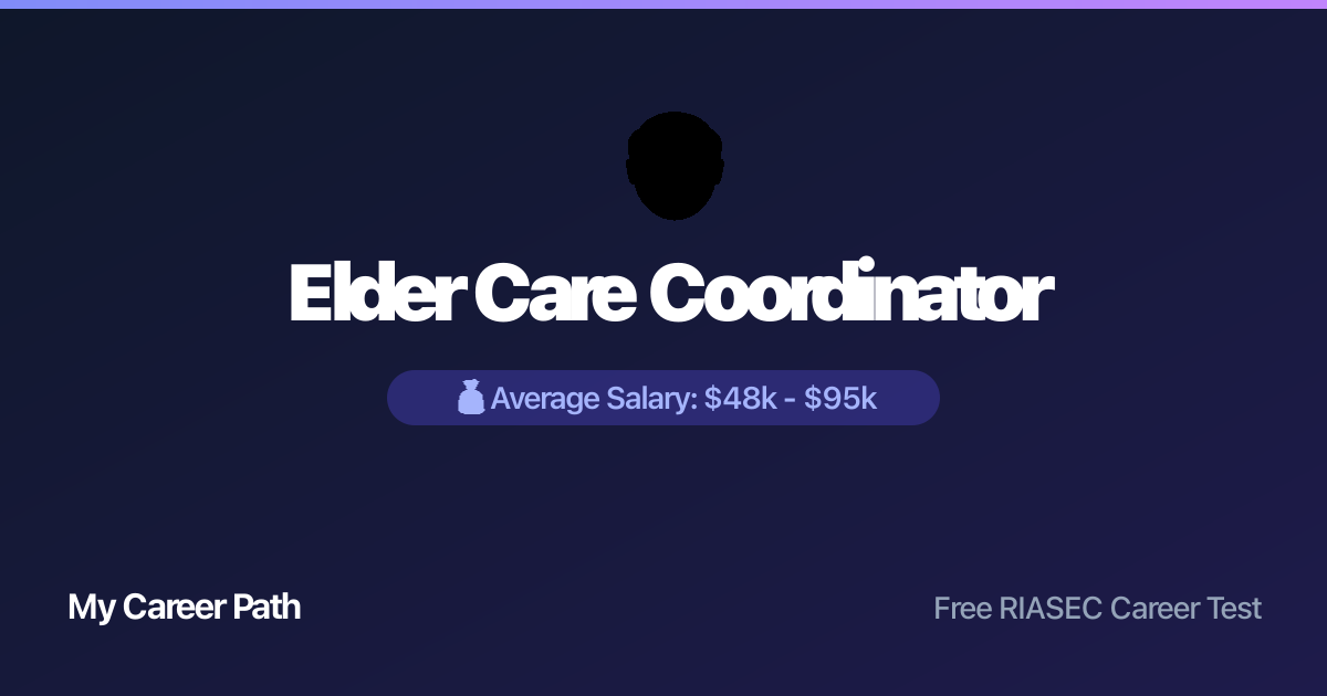 Elder Care Coordinator career profile — salary, skills, and outlook