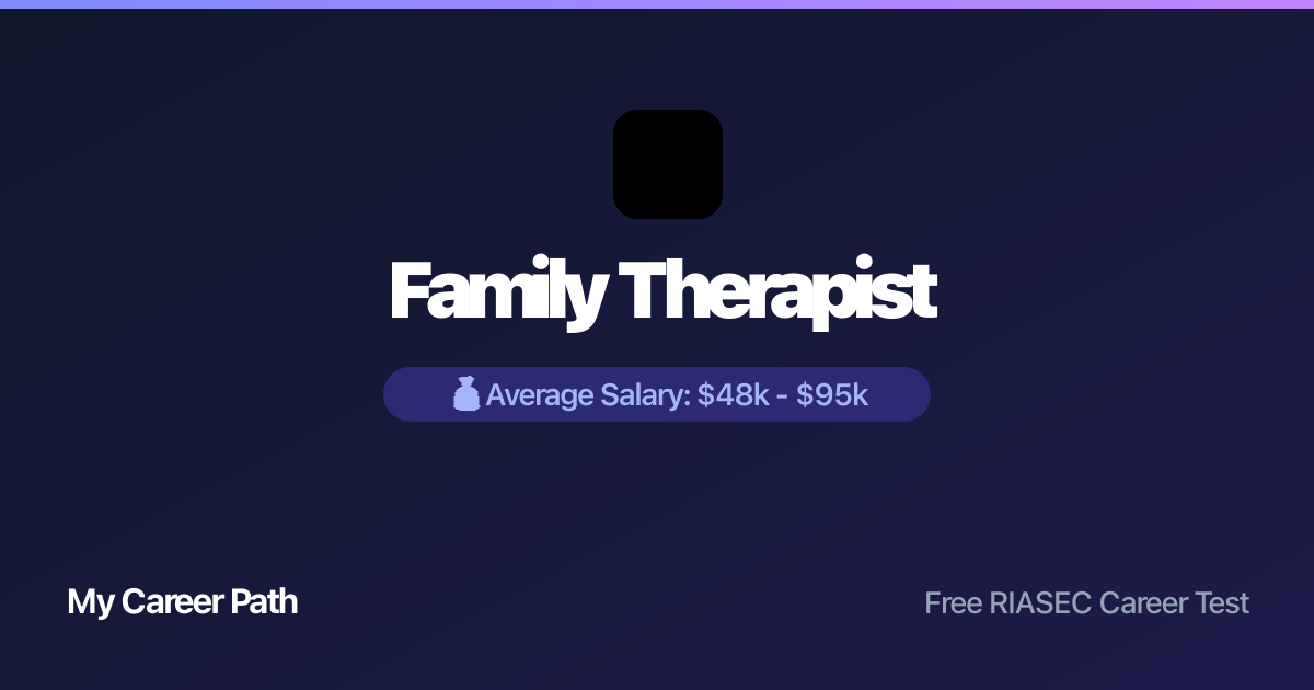 Family Therapist career profile — salary, skills, and outlook