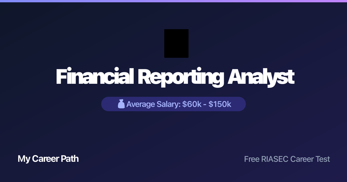 Financial Reporting Analyst career profile — salary, skills, and outlook