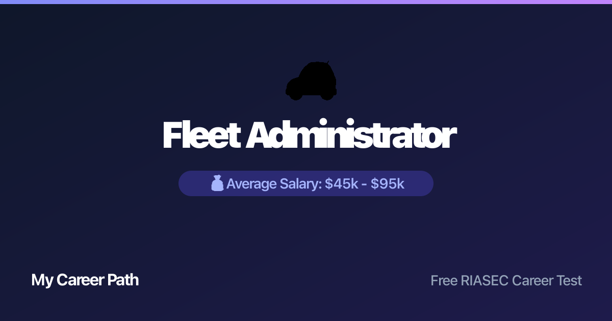 Fleet Administrator career profile — salary, skills, and outlook