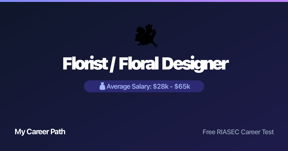 Florist / Floral Designer career profile — salary, skills, and outlook