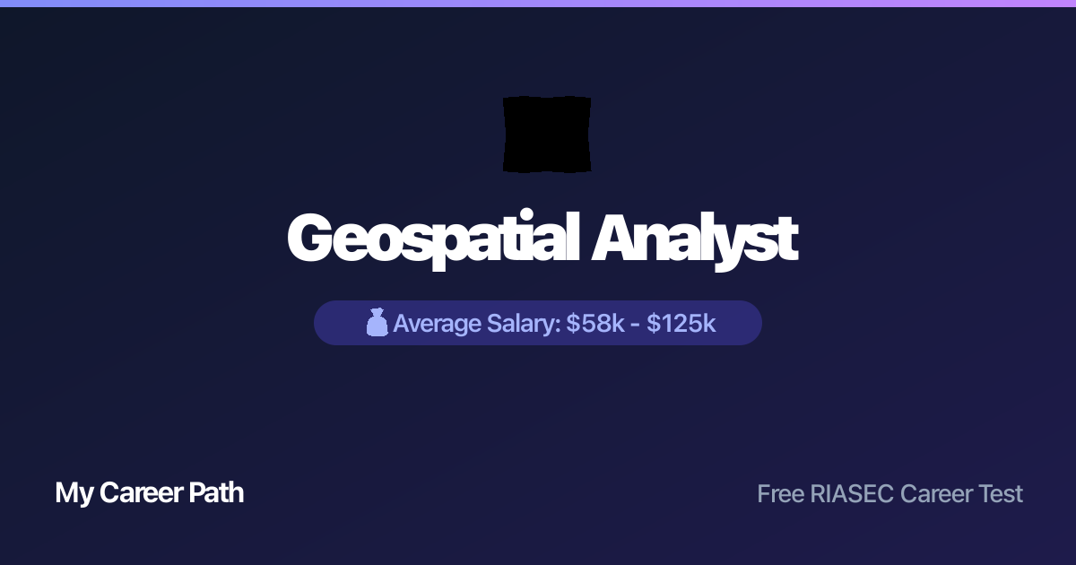 Geospatial Analyst career profile — salary, skills, and outlook