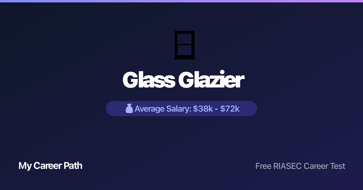 Glass Glazier career profile — salary, skills, and outlook