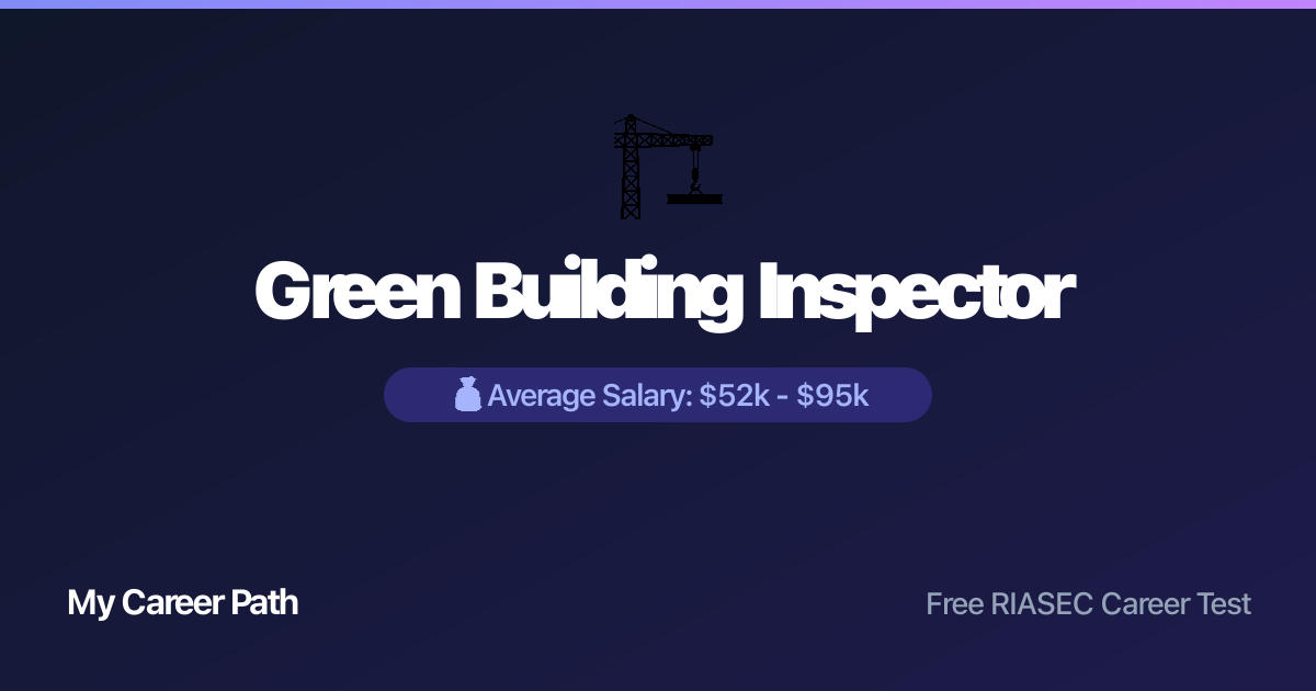 Green Building Inspector career profile — salary, skills, and outlook