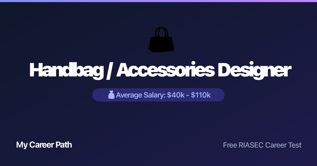 Handbag / Accessories Designer career profile — salary, skills, and outlook