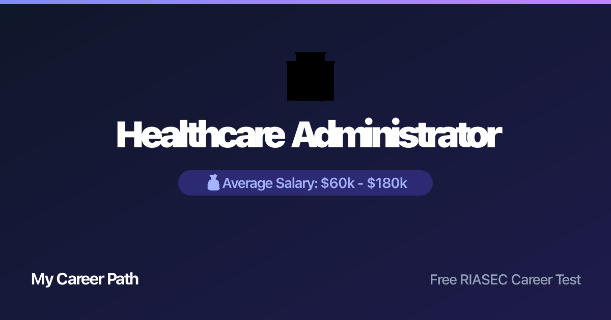 Healthcare Administrator career profile — salary, skills, and outlook