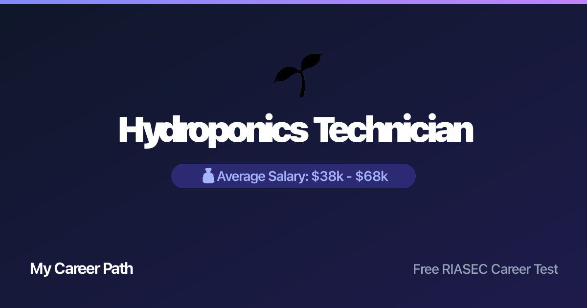 Hydroponics Technician career profile — salary, skills, and outlook