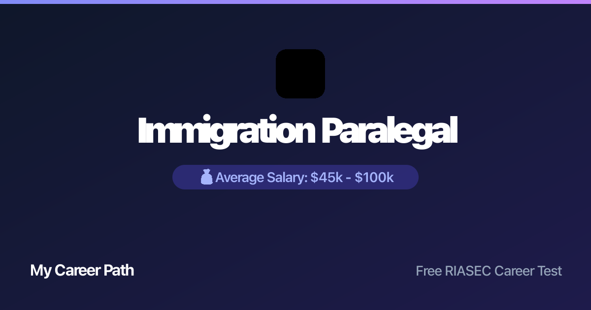 Immigration Paralegal career profile — salary, skills, and outlook