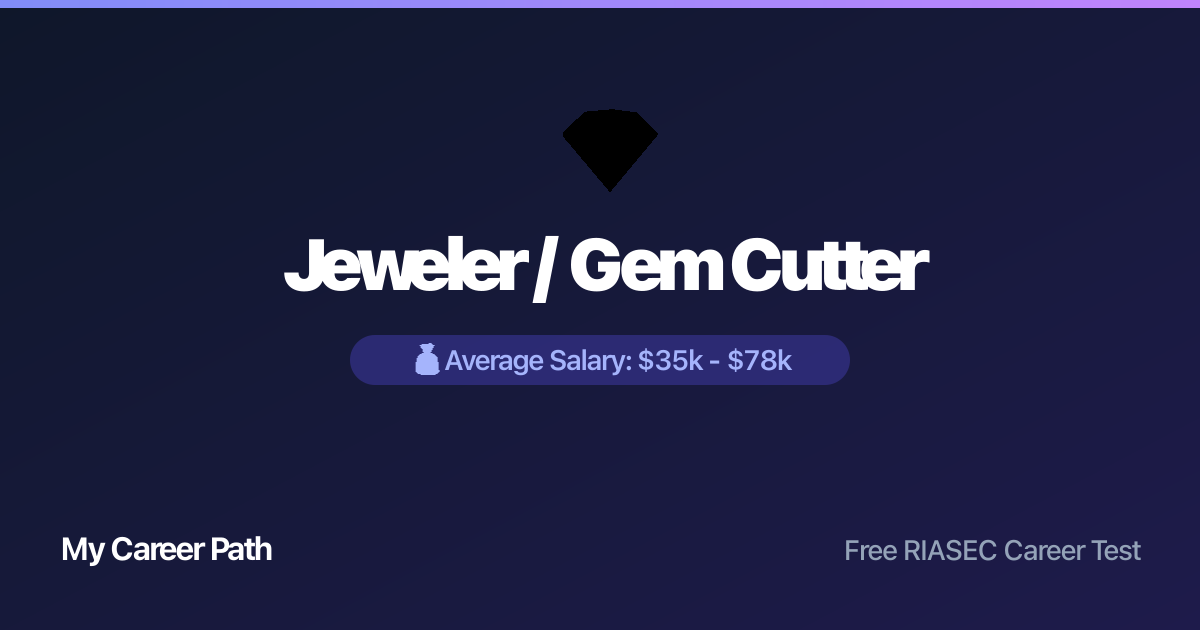 Jeweler / Gem Cutter career profile — salary, skills, and outlook