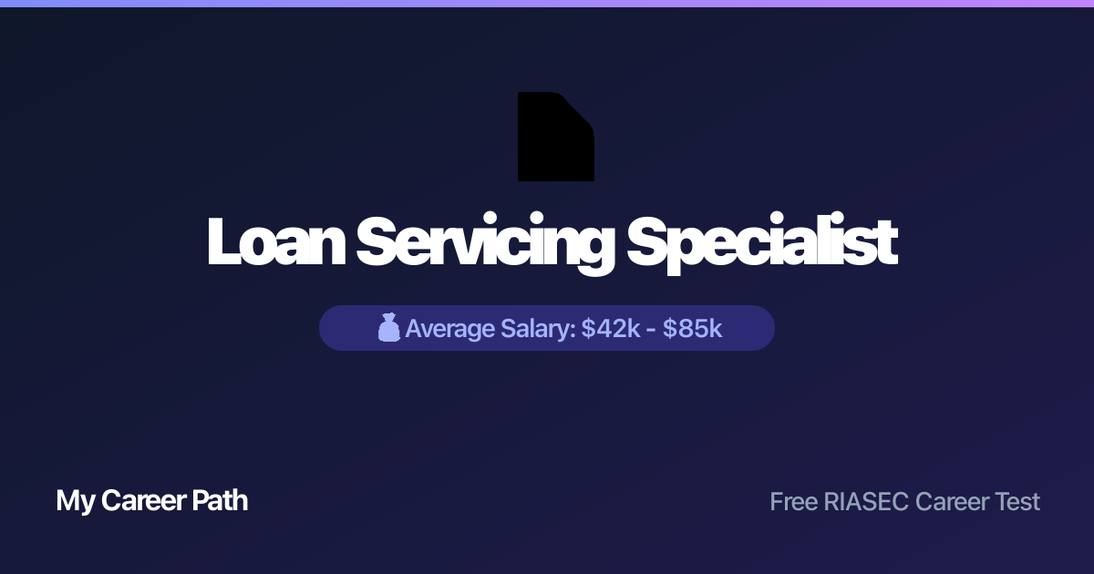 Loan Servicing Specialist career profile — salary, skills, and outlook