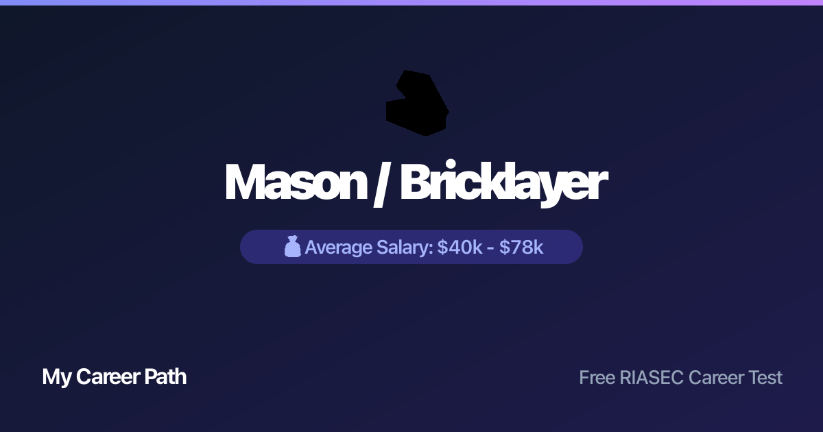 Mason / Bricklayer career profile — salary, skills, and outlook