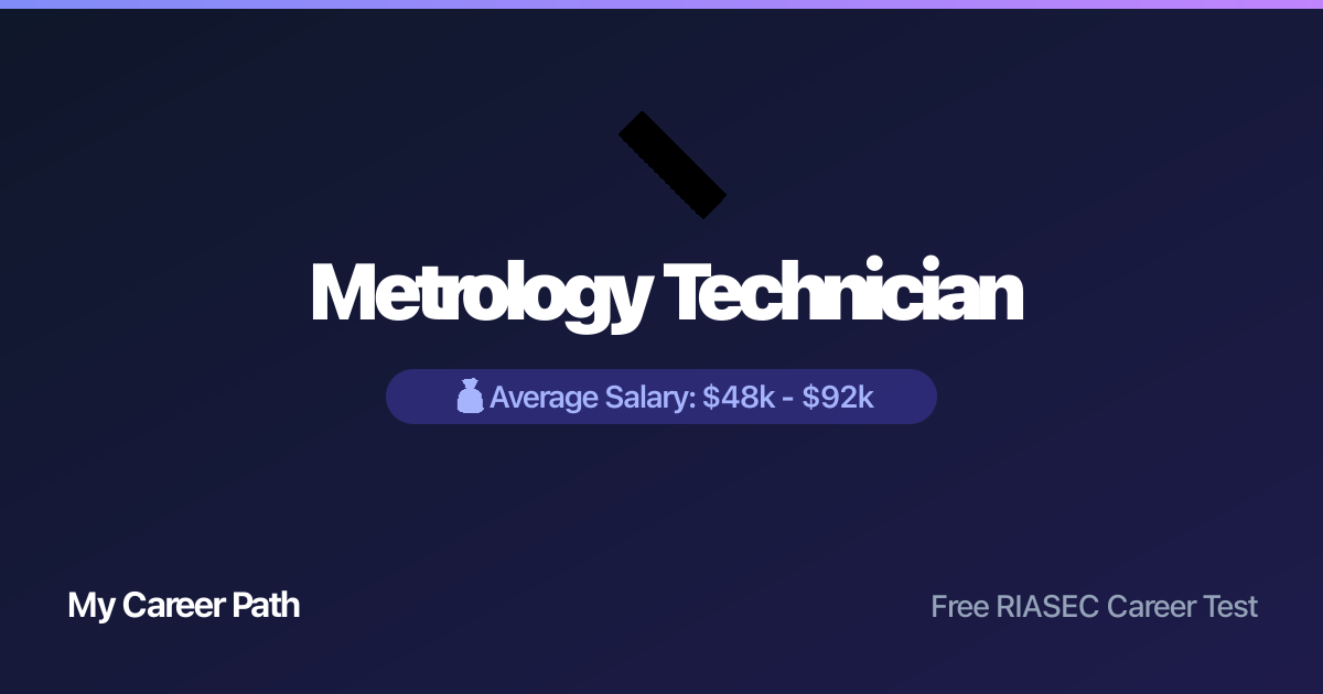 Metrology Technician career profile — salary, skills, and outlook