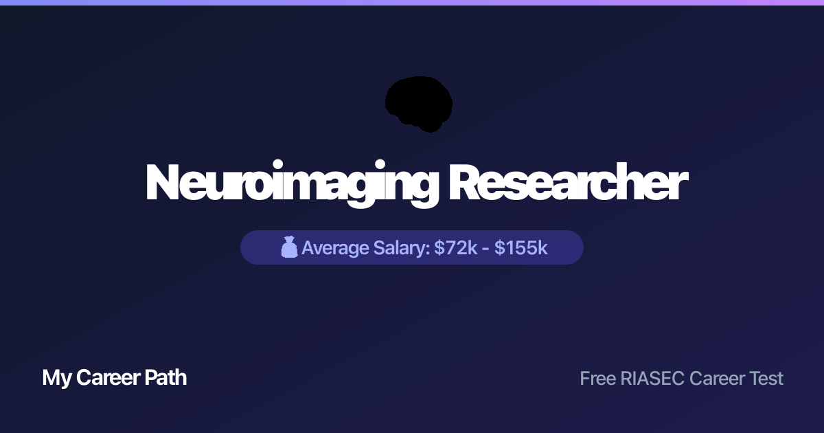 Neuroimaging Researcher career profile — salary, skills, and outlook