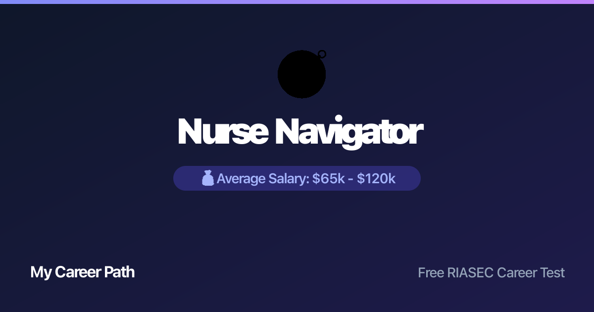 Nurse Navigator career profile — salary, skills, and outlook