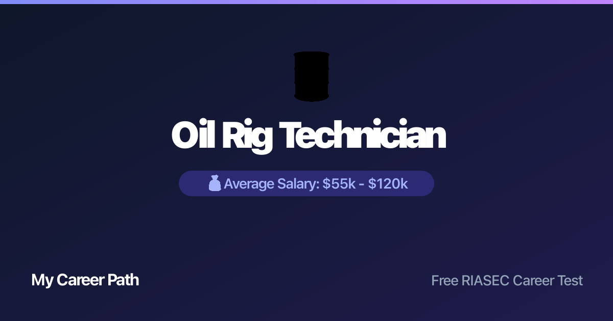 Oil Rig Technician career profile — salary, skills, and outlook