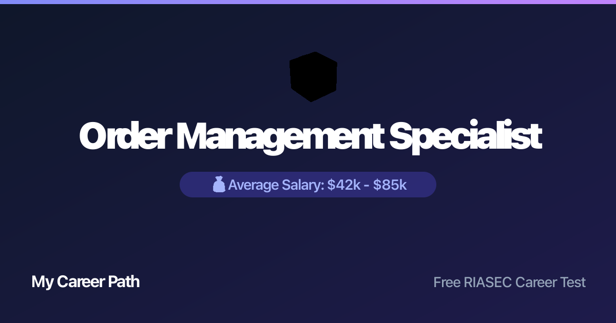 Order Management Specialist career profile — salary, skills, and outlook
