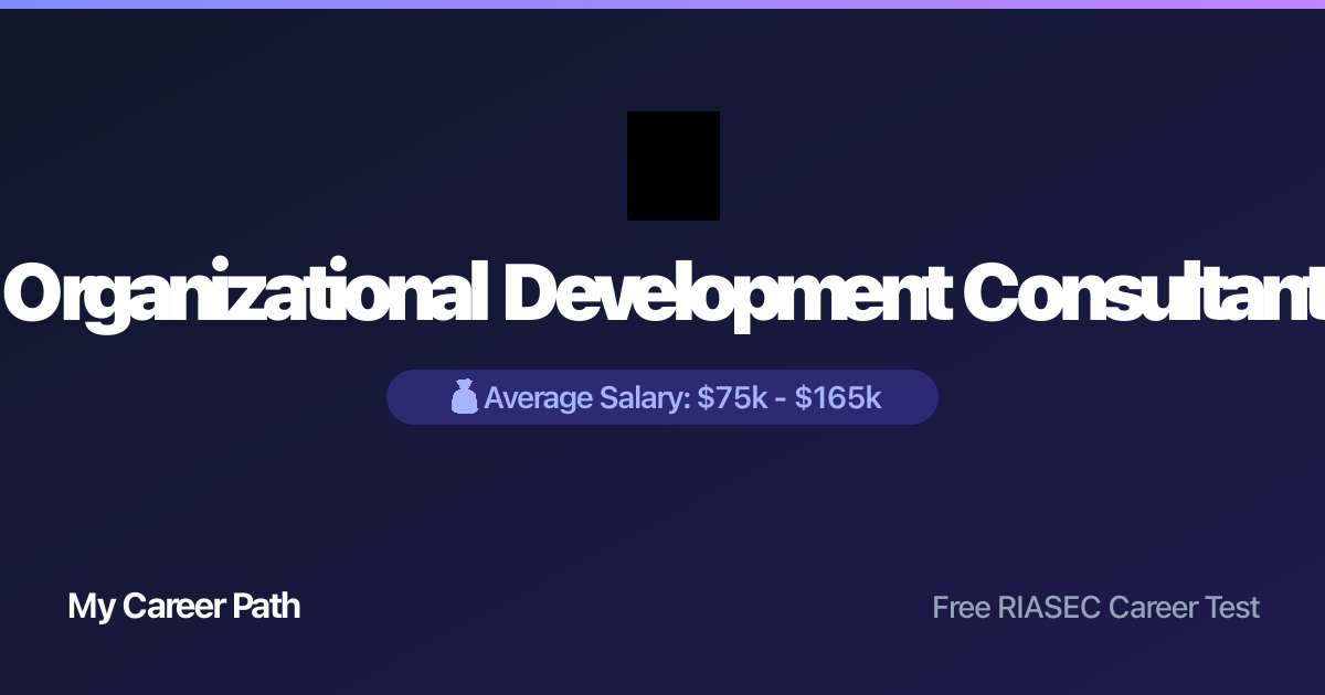 Organizational Development Consultant career profile — salary, skills, and outlook