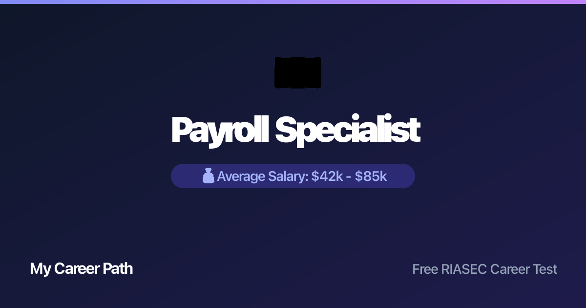 Payroll Specialist career profile — salary, skills, and outlook