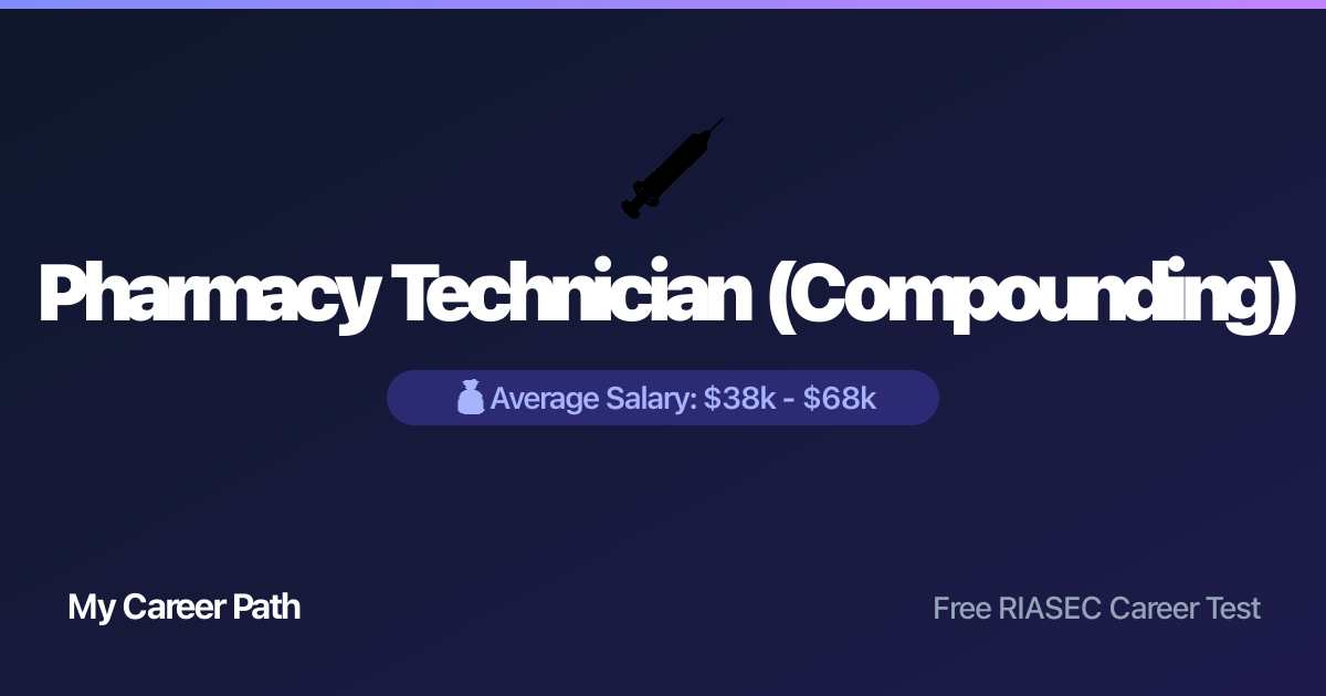 Pharmacy Technician (Compounding) career profile — salary, skills, and outlook