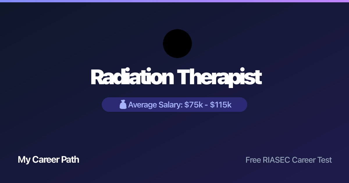 Radiation Therapist career profile — salary, skills, and outlook