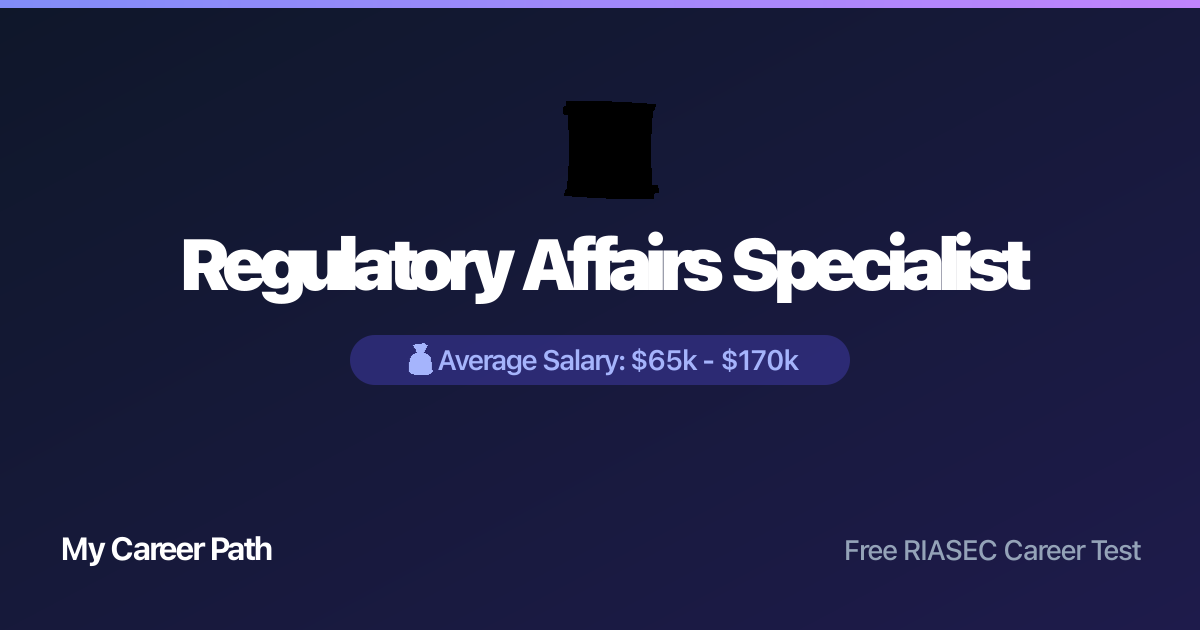 Regulatory Affairs Specialist career profile — salary, skills, and outlook