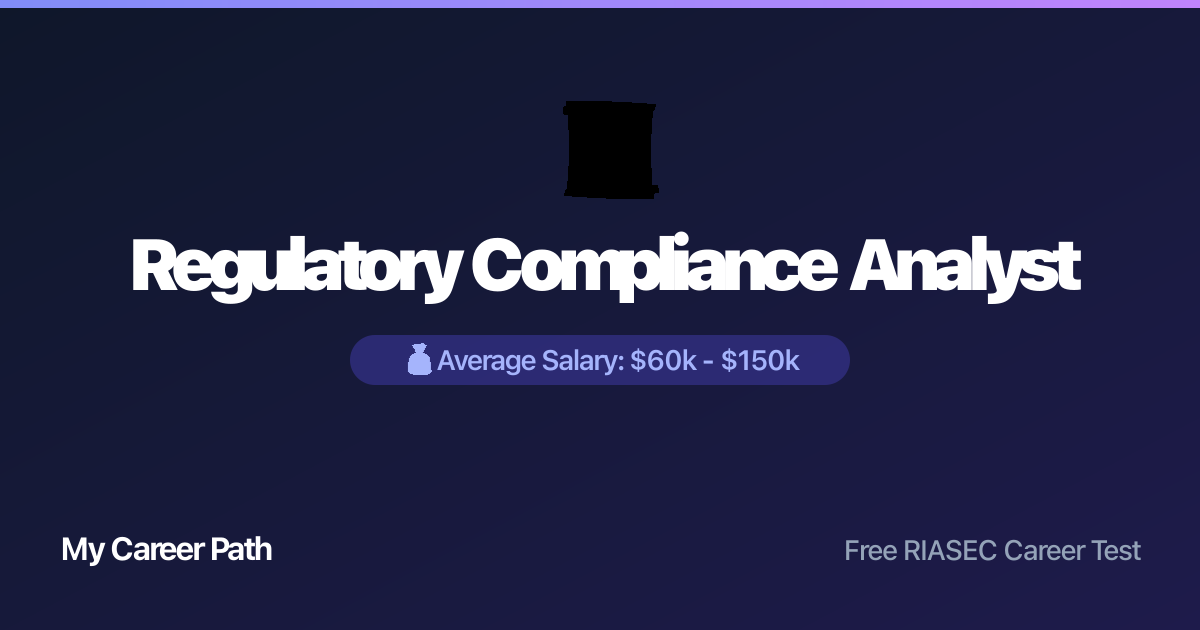 Regulatory Compliance Analyst career profile — salary, skills, and outlook