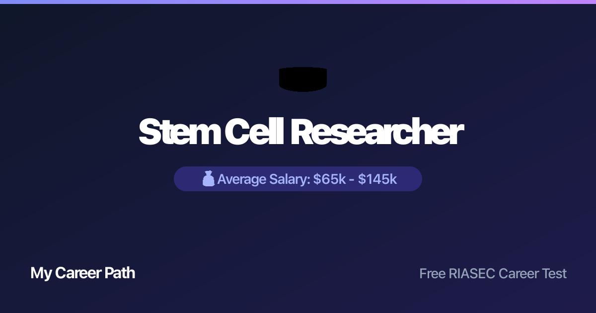 Stem Cell Researcher career profile — salary, skills, and outlook