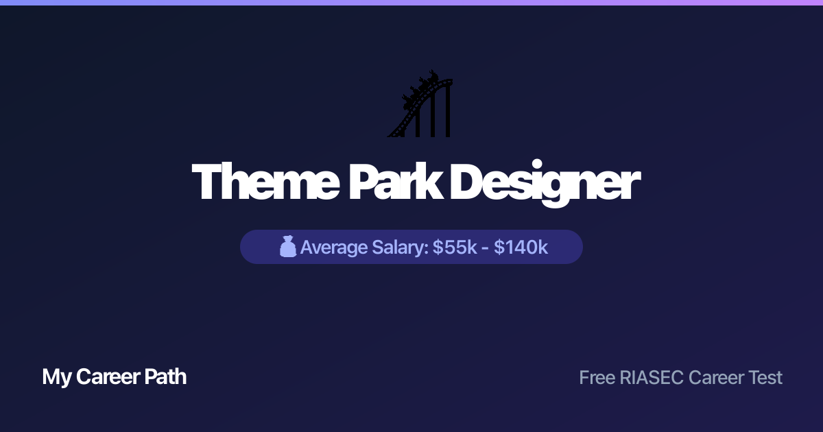 Theme Park Designer career profile — salary, skills, and outlook