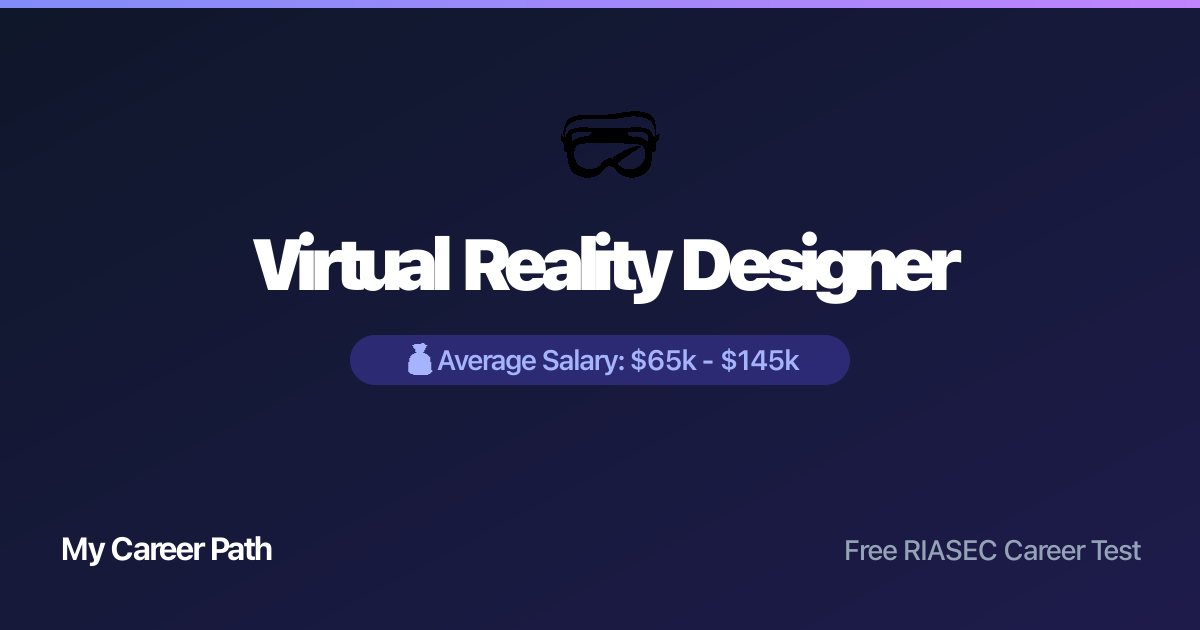 Virtual Reality Designer career profile — salary, skills, and outlook