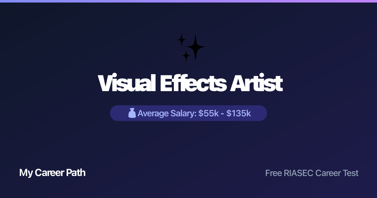 Visual Effects Artist career profile — salary, skills, and outlook