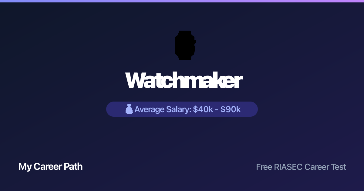 Watchmaker career profile — salary, skills, and outlook